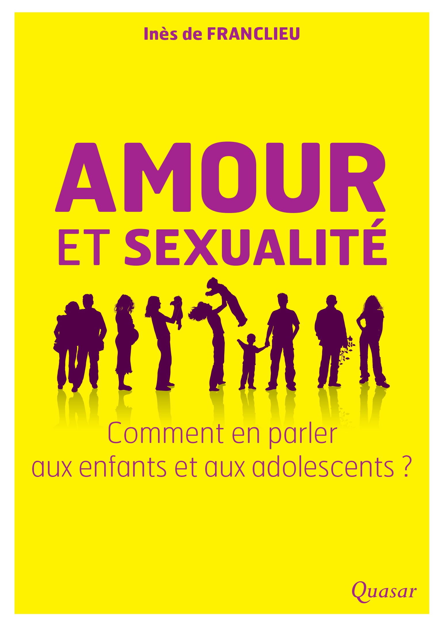 Amour Et Sexualité Comment En Parler Aux Enfants Et Adolescents 