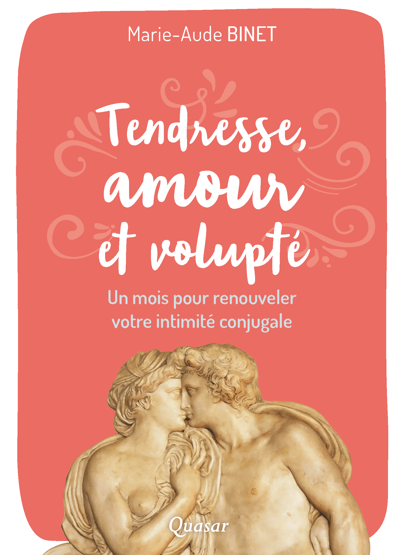 Tendresse Amour Et Volupte Editions Quasar